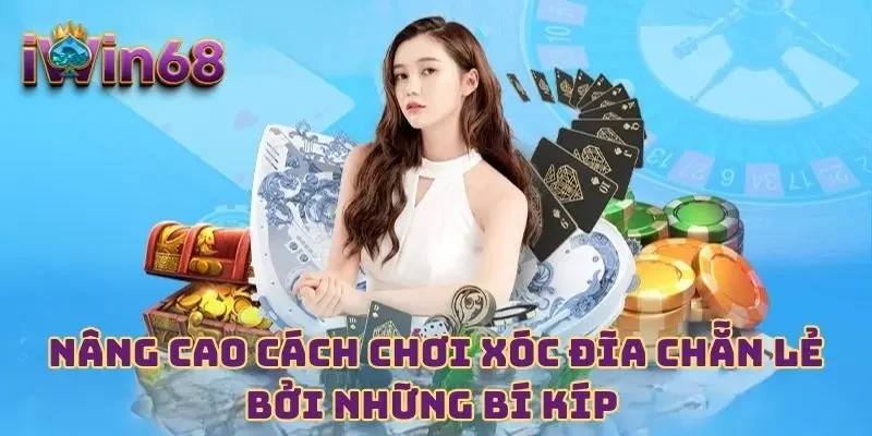 Nâng cao cách chơi xóc đĩa chẵn lẻ bởi những bí kíp 